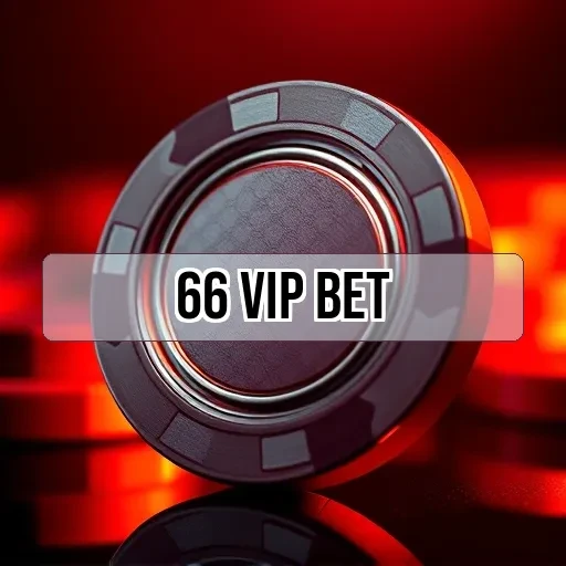66 vip bet Torneios